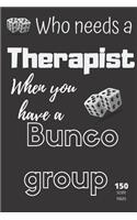 Bunco Group: Bunco score sheets, 150 pages large number of pages, to enjoy more of your favorite dice game, the ideal gift for bunco players, bunco dice game, bu