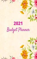 Budget Planner 2021: Daily Weekly & Monthly Calendar Expense Tracker Organizer For Budget Planner And Financial Planner Workbook