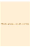 Meeting Nopes and Schemes Notebook: Lined Journal, 120 Pages, 6 x 9, Work Secret Santa Gift, Papaya Matte Finish (Meeting Nopes and Schemes Journal)