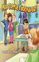 Miss Topple's Normal Day