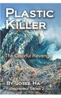 Plastic Killer