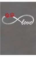 Love: Infinite Love Dog Notebook Journal for Women and Girls to Write In Teen Writing and Drawing Book Diary 6x9 120 pages Lined Interior