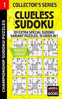Clueless Sudoku: 101 Extra Special Sudoku Variant Puzzles, 10 grids in 1(1 Sudoku Clueless)