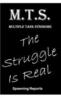 M.T.S. Multiple Tank Syndrome The Struggle Is Real Spawning Reports