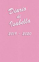 Agenda Scuola 2019 - 2020 - Isabella: Mensile - Settimanale - Giornaliera - Settembre 2019 - Agosto 2020 - Obiettivi - Rubrica - Orario Lezioni - Appunti - Priorità - Elegante e Moderno 