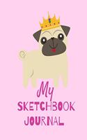 My Sketchbook Journal: (8.5" X 11") Creative Writing and Drawing, Pug Design