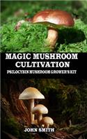 Magic Mushroom Cultivation