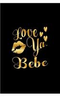 Love Ya, Bebe