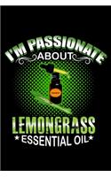 I'm Passionate About Lemongrass Essential Oil