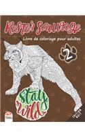 Rester sauvage 2 - Edition Nuit