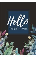 Hello Twenty One