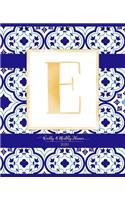 Weekly & Monthly Planner 2020 E: Morocco Blue Moroccan Tiles Pattern Gold Monogram Letter E (7.5 x 9.25 in) Vertical at a glance Personalized Planner for Women Moms Girls and School