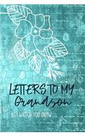 Letters to my Grandson Journal-Grandparents Journal Appreciation Gift-Lined Notebook To Write In-6"x9" 120 Pages Book 13: Keepsake Gift to Write Memories Thoughts Plans Journaling-Gift for Secret Santa Christmas Coworkers Friends Family Boss