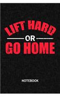 Lift Hard or Go Home: Athlete NOTEBOOK Grid-lined 6x9 - Fitness Journal A5 Gridded - Fitness Athlete Planner Bodybuilding Saying 120 Pages SQUARED - Motivational Quote Di