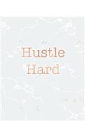 Hustle Hard: Inspirational Quote Notebook, Radiant White Marble and Rose Gold - 7.5 x 9.25, 120 College Ruled Pages