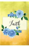 Faith Journal: Blue Dahlia Flowers Personalized Name Journal/Notebook/Diary - Lined 6 x 9-inch size with 120 pages