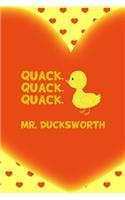 Quack, Quack, Quack, Mr. Ducksworth