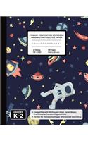 Primary Composition Notebook Handwriting Practice Paper: Space Planets Blank Writing Sheets for Kindergarten to 2nd Grade Elementary Students, School Exercise Book for Kids
