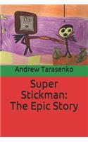 Super Stickman: The Epic Story