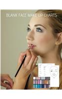 Blank Face Make Up Charts: Big Sized Quality Practice Notebook / Workbook / Sketchbook for Professional and Hobby Make-Up Artists
