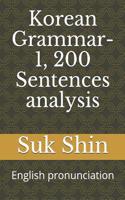 Korean Grammar-1, 200 Sentences analysis: English pronunciation