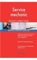 Service mechanic RED-HOT Career Guide; 2573 REAL Interview Questions