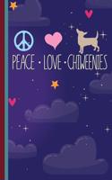 Peace Love Chiweenies: Perfect Gift for Chiweenie Lovers, Lined Pages for Journaling, Writing, Diary Daily Reflection Workbook