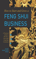 How to Start and Grow a Feng Shui Business