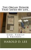 Organ Donor That Saved My Life..