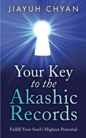 Your Key to the Akashic Records