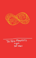New Manifesto: Or The Slow Eroding of Time