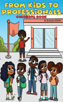 From Kids to Professionals Coloring Book