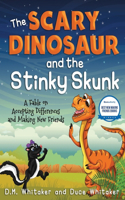 Scary Dinosaur and The Stinky Skunk