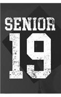 Senior 19: Graduation 2019 Blank Pages Journal Gift