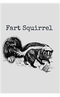 Fart Squirrel: Funny Wrong Animal Name Notebook - Lined 120 Pages 6x9 Journal