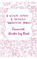 I Can and I Will! Watch Me!