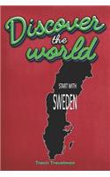Discover the World Start with Sweden: 30 Page Journal Planner Trip Planner Red Cover