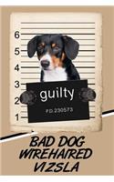 Bad Dog Wirehaired Vizsla: Blank Cookbook Recipes & Notes Featuring 120 Pages 6x9