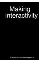 Making Interactivity