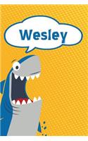 Wesley: Personalized Shark Handwriting Practice Paper for Kids Notebook 120 Pages 6x9