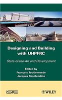 Designing and Building with UHPFRC