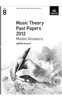Music Theory Past Papers 2012 Model Answers, ABRSM Grade 8