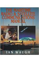 The Maritime Radio and Satellite Communications Manual