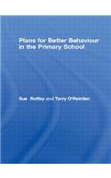 Plans for Better Behaviour in the Primary School: Management and Intervention
