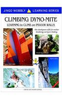Climbing Dyno-mite