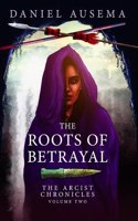 Roots Of Betrayal