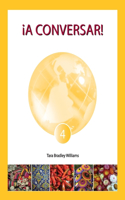 ¡A Conversar! Level 4 Student Workbook