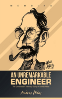 Unremarkable Engineer: The Unnecessary Memory Dump of András Hidas