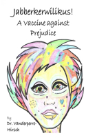 Vaccine against Prejudice