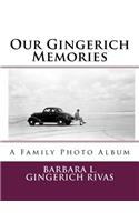 Our Gingerich Memories